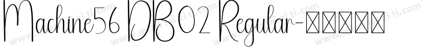 Machine56 DB02 Regular字体转换